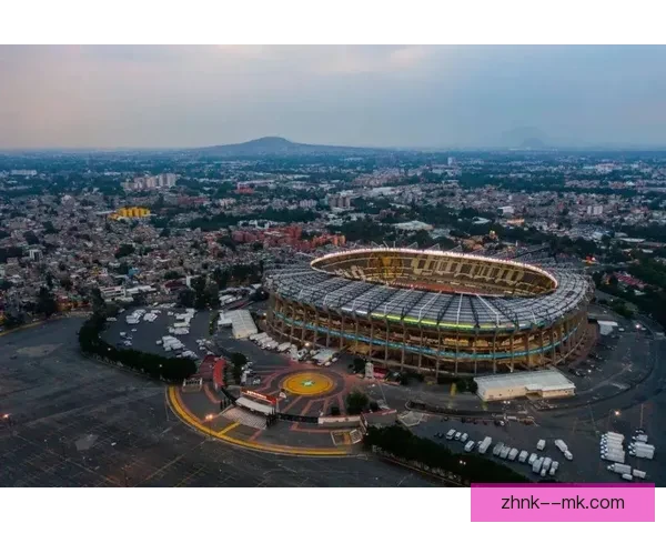 墨西哥城阿兹特克体育场翻新完毕获批举办FIFA2026开幕式