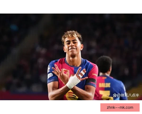 西甲焦点球员亚马尔精彩表现引领赛场风云变化 西甲焦点球员亚马尔精彩表现引领赛场风云变化